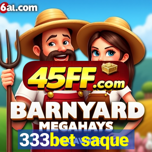 333bet saque